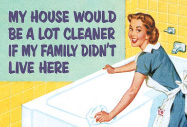 Magnet: My house would be a lot cleaner if my - Coco and lulu boutique