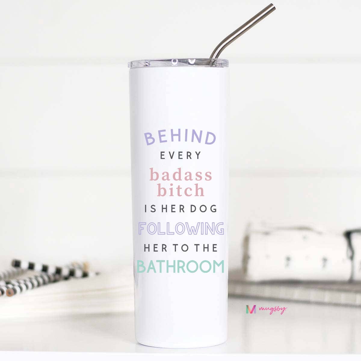 Behind Every BadAss Bitch Dog 20oz Stainless Tall Travel Cup - Coco and lulu boutique