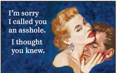 Magnet: I'm sorry I called you an asshole. - Coco and lulu boutique