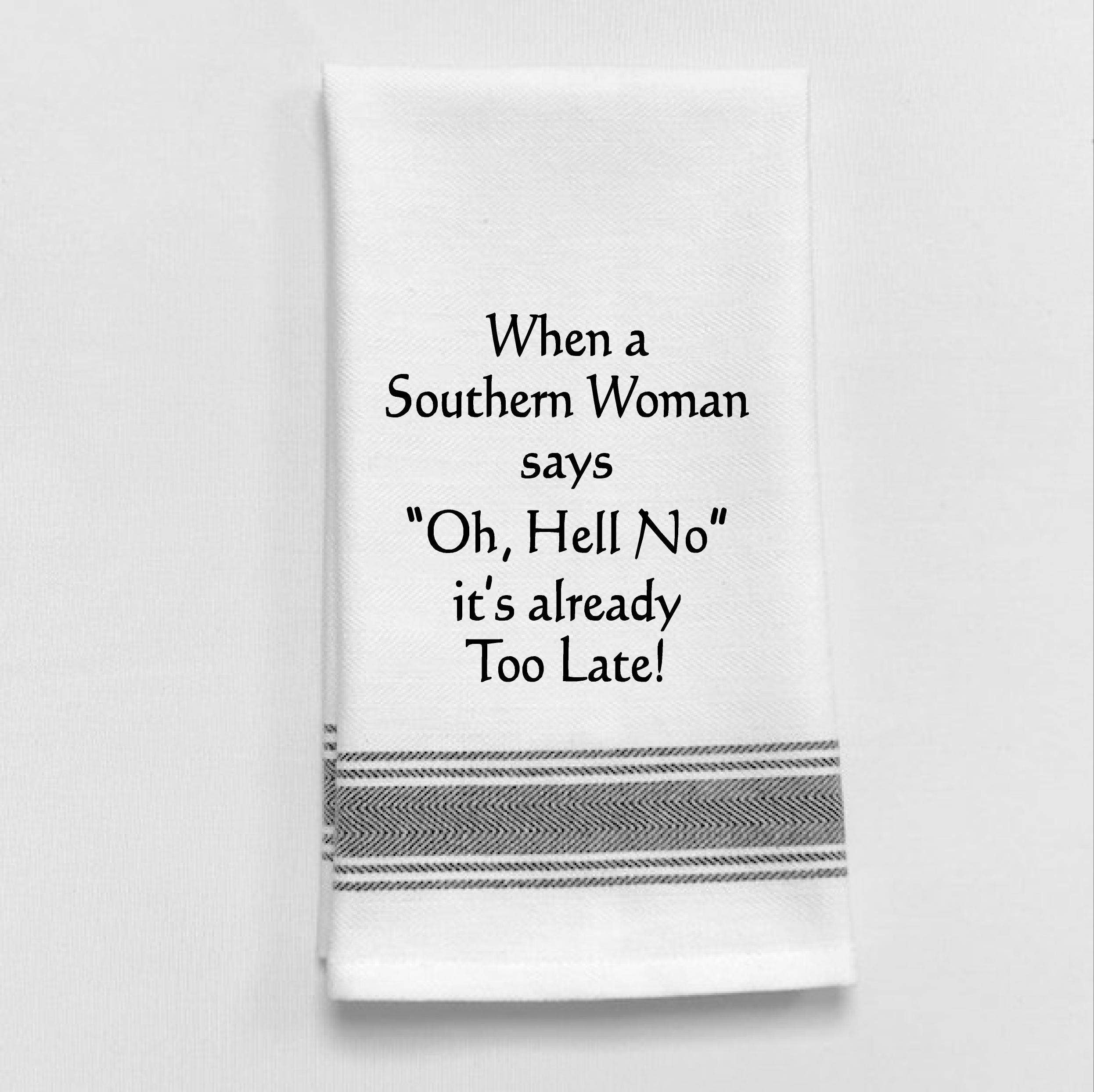 BB-W-147 When a Southern Woman says... - Coco and lulu boutique