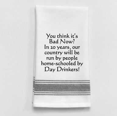 Dish Towel Humor... You Think Its Bad Now - Coco and lulu boutique