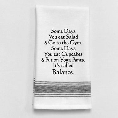 Some days you eat salad and go to the gym...Dish Towel Humor - Coco and lulu boutique 