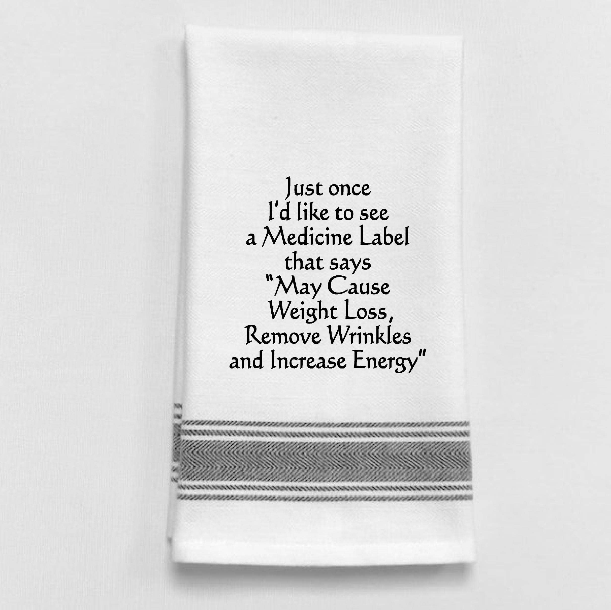 Just once I'd like to see a medicine label that...Dish Towel Humor - Coco and lulu boutique 