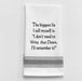 The biggest lie I tell myself is "I don't need...Dish Towel Humor - Coco and lulu boutique 