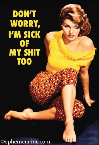 Magnet-Don't worry, I'm sick of my shit too - Coco and lulu boutique 