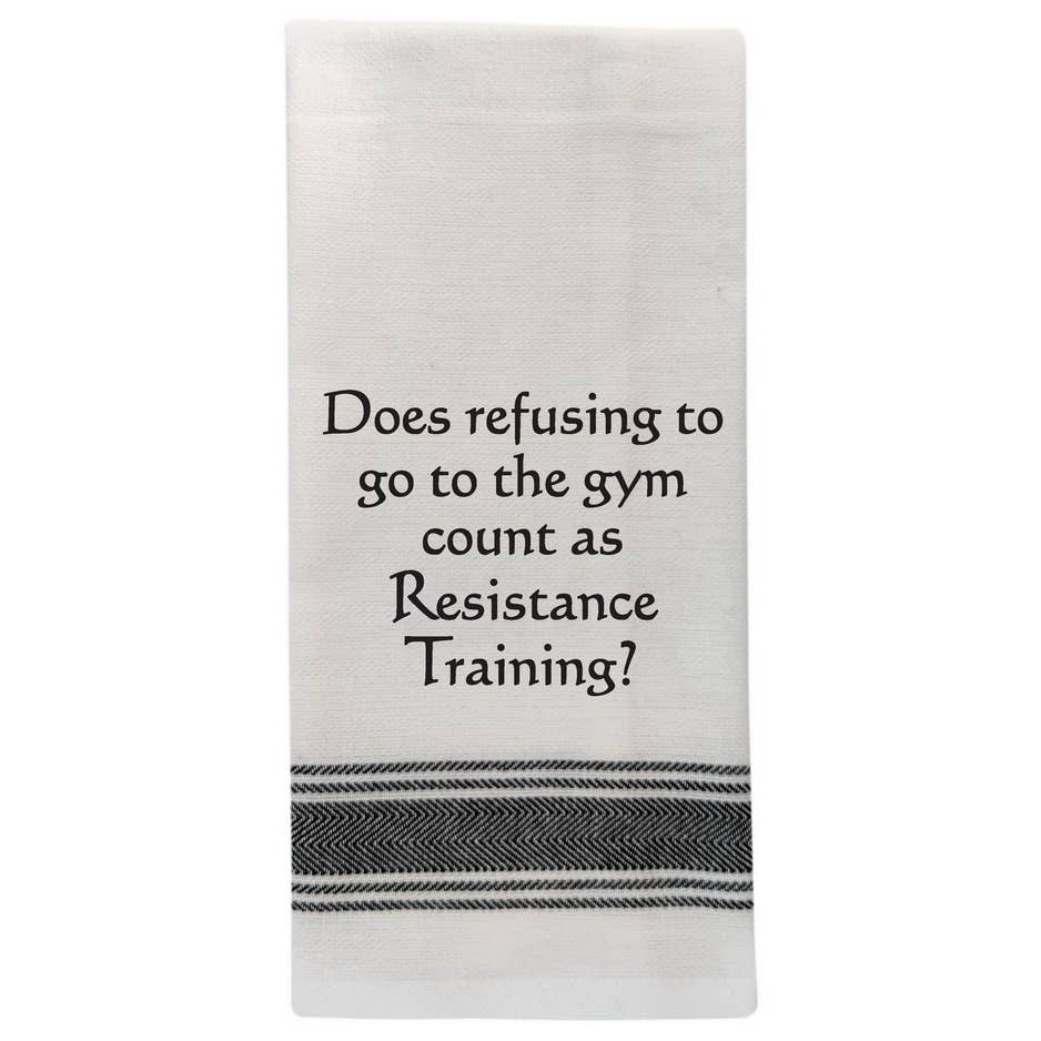 Dish Towel Humor...  Does refusing to go to the gym… - Coco and lulu boutique 