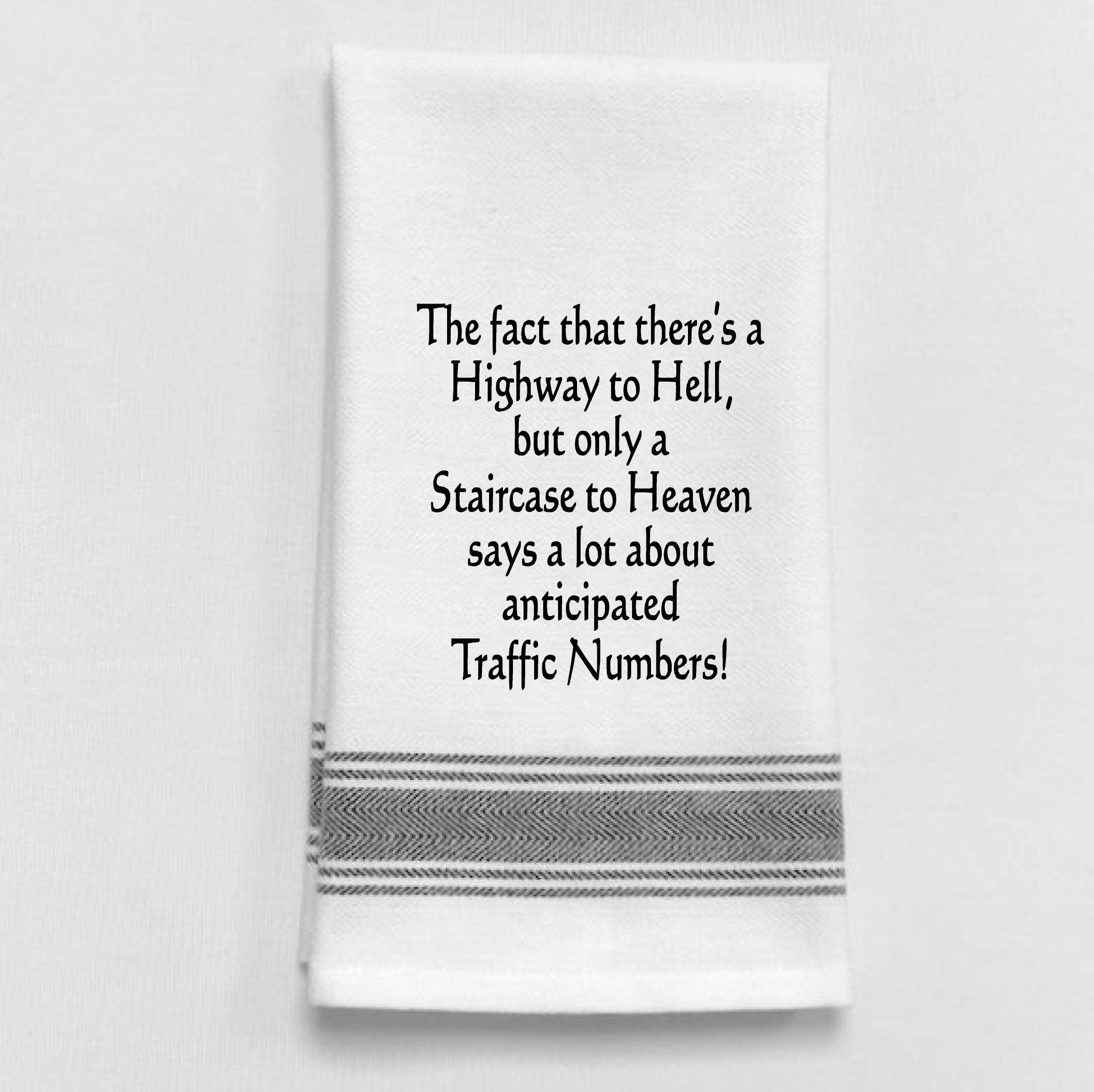 Dish Towel Humor... "The fact that there's a Highway to Hell..." - Coco and lulu boutique 