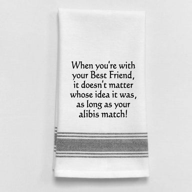When you're with your best friend...Dish Towel Humor - Coco and lulu boutique 