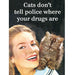 Cats Don't Tell Fun Retro Magnet - Coco and lulu boutique 